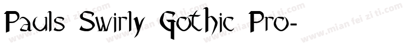 Pauls Swirly Gothic Pro字体转换
